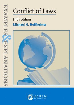 Michael H. Hoffheimer - Examples & Explanations for Conflict of Laws, Häftad