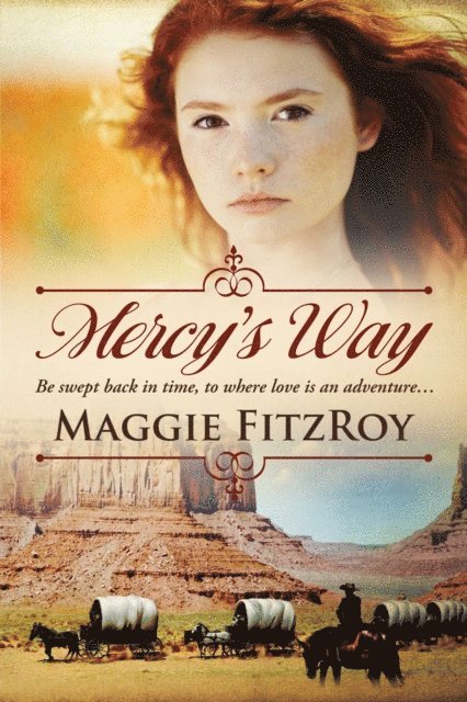 Maggie FitzRoy - Mercy's Way, E-bok