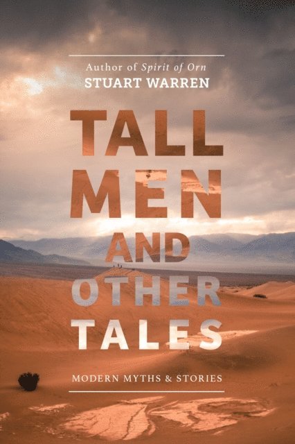 Stuart Warren, Alyssa Warren - Tall Men and Other Tales, E-bok