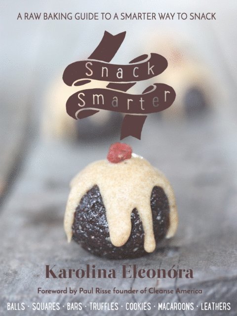 Karolina Eleonora - Snack Smarter, E-bok. Tillgänglighet: Lägg i varukorg