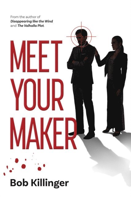 Bob Killinger - Meet Your Maker, E-bok