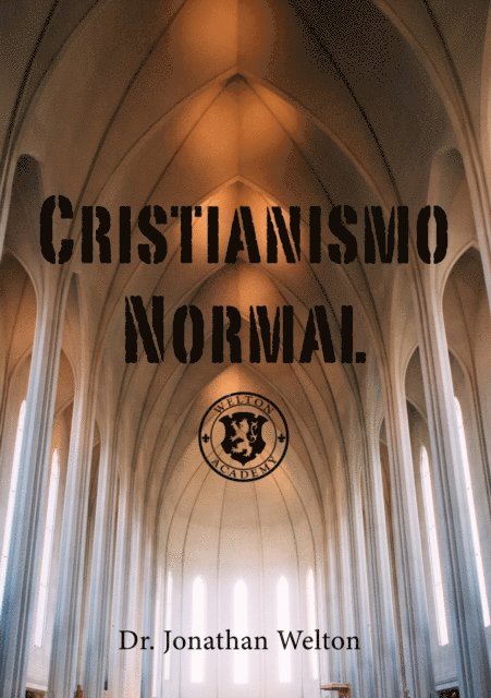 Jonathan Welton - Cristianismo Normal, E-bok