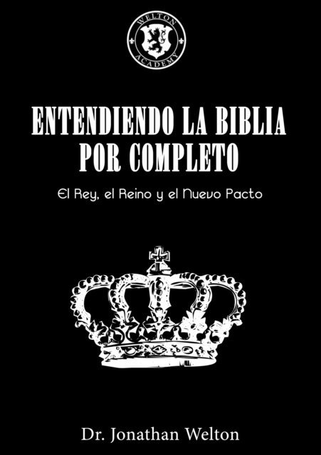 Jonathan Welton - Entendiendo La Biblia Por Completo, E-bok