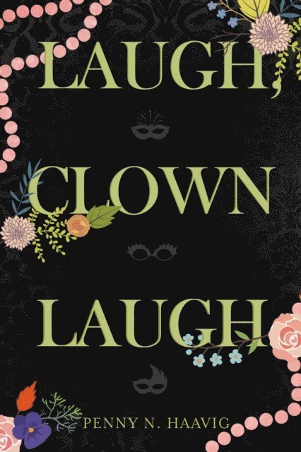 Penny N. Haavig - Laugh, Clown Laugh, E-bok