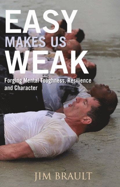 Jim Brault - Easy Makes Us Weak, E-bok. Tillgänglighet: Lägg i varukorg
