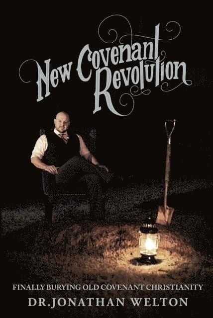 Jonathan Welton - New Covenant Revolution, E-bok