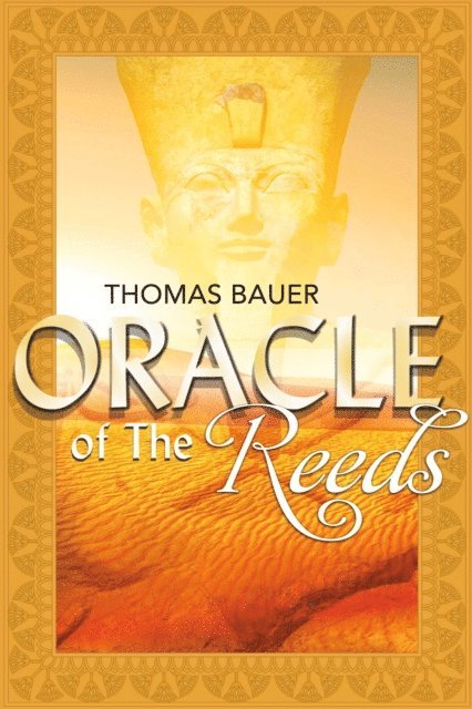 Thomas Bauer - Oracle of the Reeds, E-bok