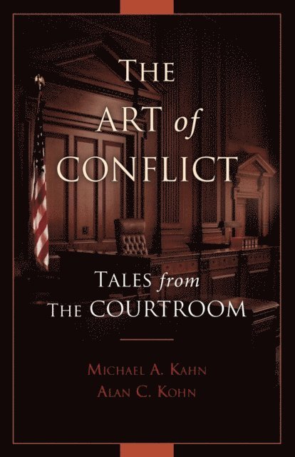 Alan C. Kohn, Michael A. Kahn - Art of Conflict, E-bok