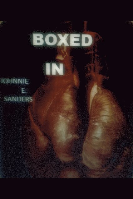Johnnie E. Sanders - Boxed In, E-bok