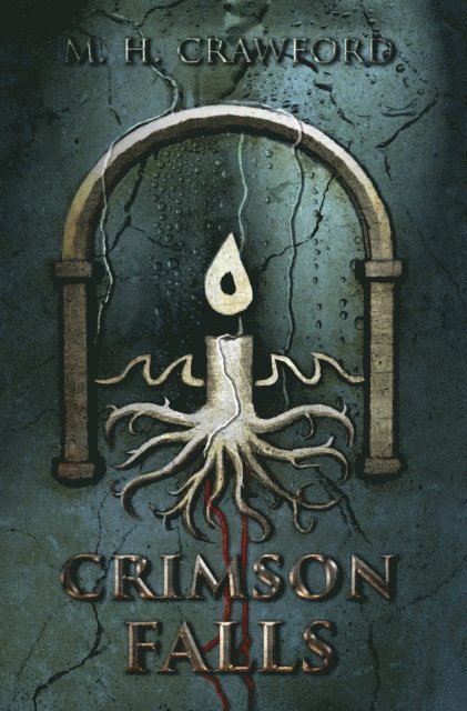M. H. Crawford - Crimson Falls, E-bok