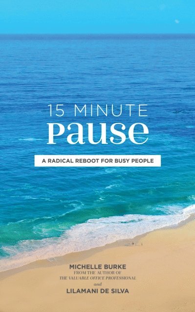 Lilamani de Silva, Michelle Burke - 15 Minute Pause, E-bok. Tillgänglighet: Lägg i varukorg