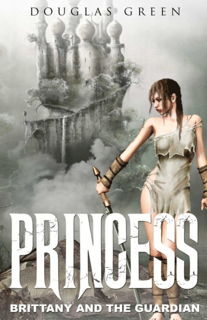 Douglas Green - Princess Brittany Stephens and the Guardian, E-bok