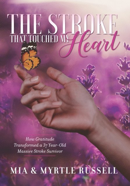 Mia Russell, Myrtle Russell - Stroke That Touched My Heart, E-bok
