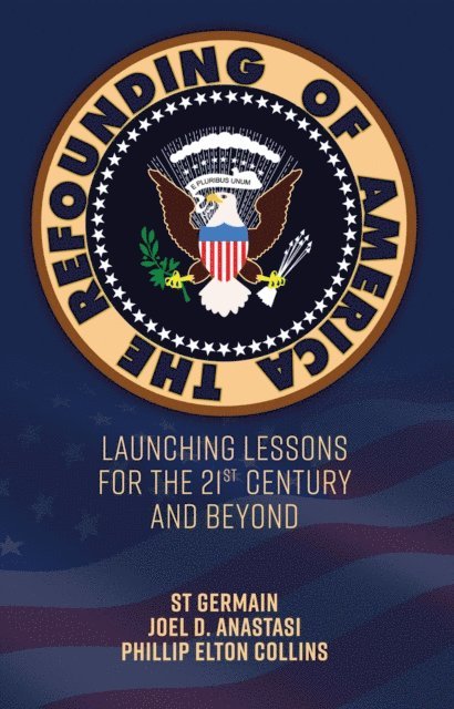 Phillip Elton Collins, Joel D. Anastasi, St. Germain - Refounding of America, E-bok