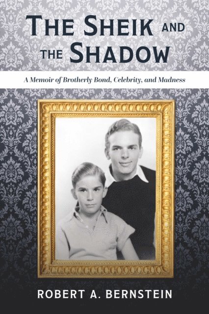 Robert A. Bernstein - Sheik and the Shadow, E-bok