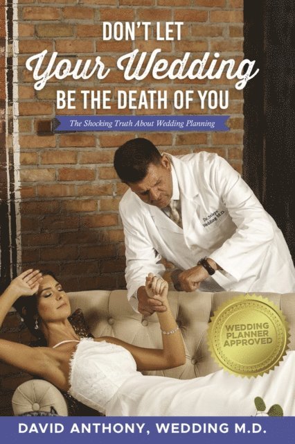David Anthony - Don't Let Your Wedding Be the Death of You, E-bok