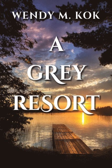 Wendy M. Kok - Grey Resort, E-bok