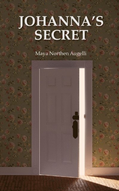 Maya Northen Augelli - Johanna's Secret, E-bok