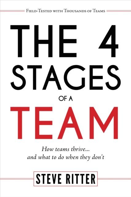 Steve Ritter - 4 Stages of a Team, E-bok