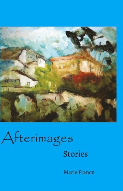 Marie France - Afterimages, E-bok