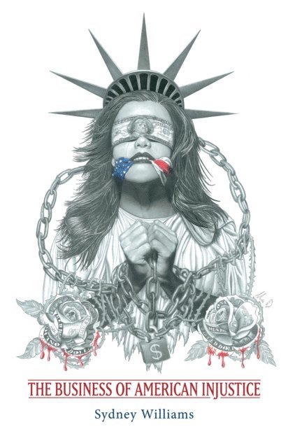 Sydney Williams - Business of American Injustice, E-bok. Tillgänglighet: Lägg i varukorg