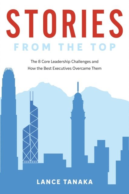 Lance Tanaka - Stories from the Top, E-bok