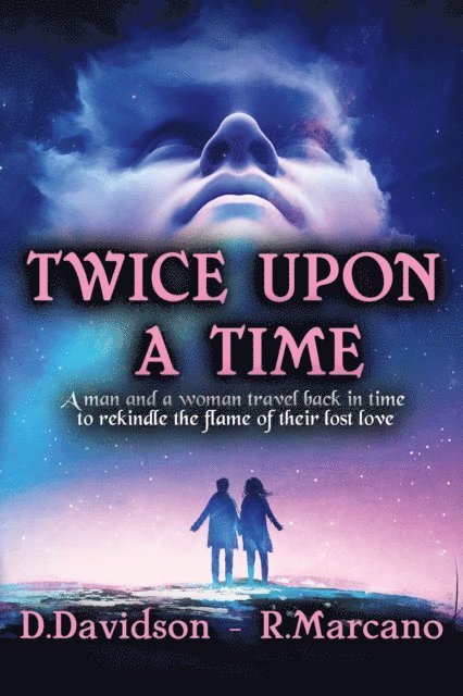 Rich Marcano, Dan Davidson - Twice Upon A Time, E-bok