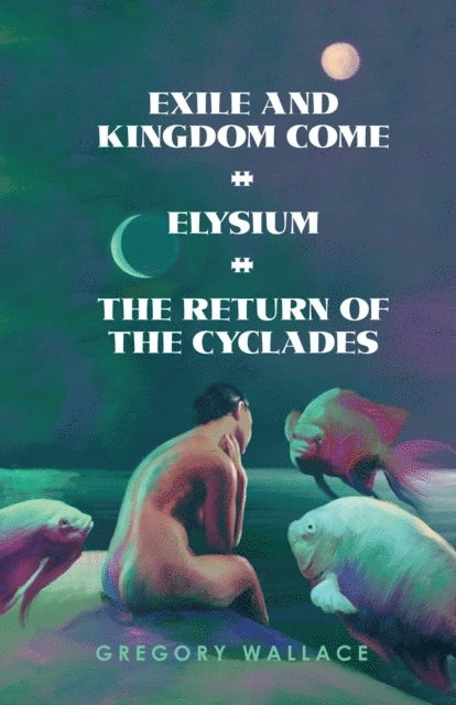 Gregory Wallace - Exile and Kingdom Come, E-bok