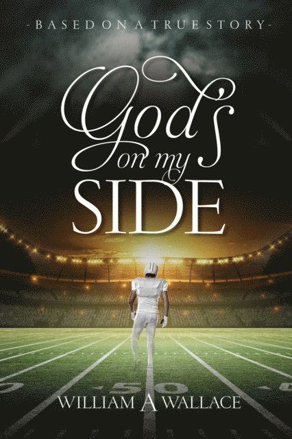 William A. Wallace - God's On My Side, E-bok