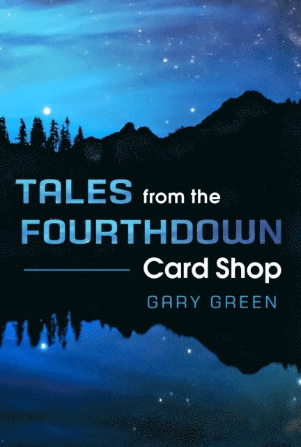 Gary Green - Tales from the Fourthdown Card Shop, E-bok