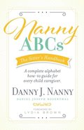 Nanny ABCs: The Sitter's Handbook