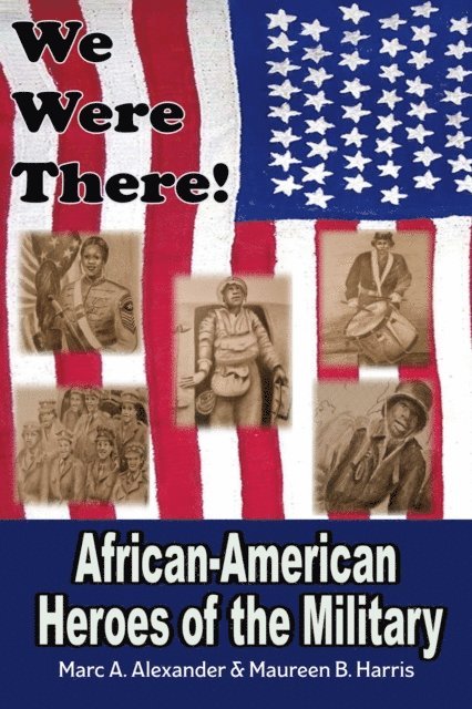 Maureen Harris, Marc A. Alexander - We Were There, E-bok