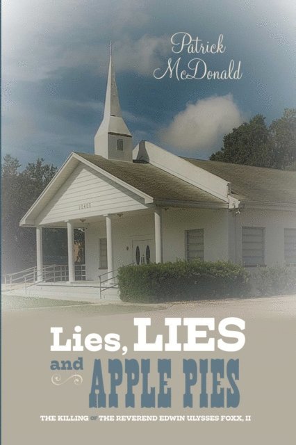 Patrick McDonald - Lies, Lies and Apple Pies, E-bok