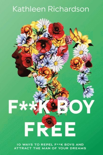 Kathleen Richardson - F**k Boy Free, E-bok