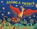 Raising a Phoenyx