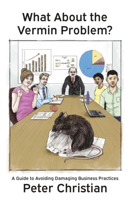 Peter Christian - What About the Vermin Problem, E-bok