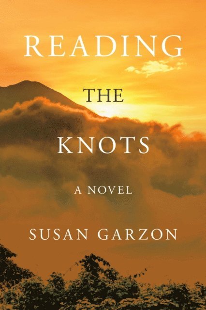 Susan Garzon - Reading the Knots, E-bok
