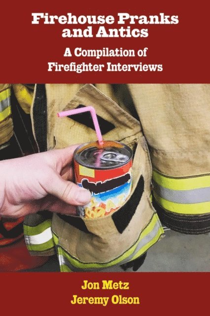 Jeremy Olson, Jon Metz - Firehouse Pranks and Antics, E-bok. Tillgänglighet: Lägg i varukorg