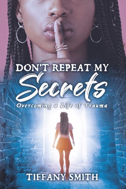 Tiffany Smith - Don't Repeat My Secrets, E-bok