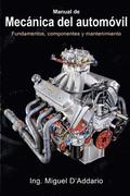 Manual de mecnica del automvil: Fundamentos, componentes y mantenimiento