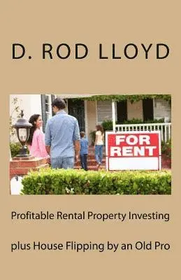 D. Rod Lloyd - Profitable Rental Property Investing: Plus House Flipping, Häftad. Tillgänglighet: Lägg i varukorg