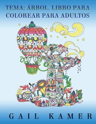 Gail Kamer - Tema: Arbol. Libro Para Colorear Para Adultos, Häftad. Tillgänglighet: Lägg i varukorg