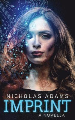 Nicholas Adams - Imprint: A Novella, Häftad