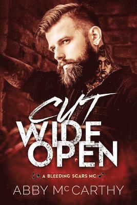 Cut Wide Open: A Bleeding Scars MC