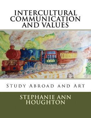 Stephanie Ann Houghton - Intercultural Communication and Values: Study Abroad and Art, Häftad. Tillgänglighet: Lägg i varukorg