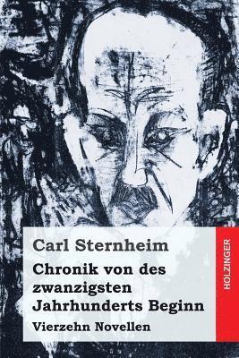 Carl Sternheim - Chronik von des zwanzigsten Jahrhunderts Beginn: Vierzehn Novellen, Häftad. Tillgänglighet: Lägg i varukorg