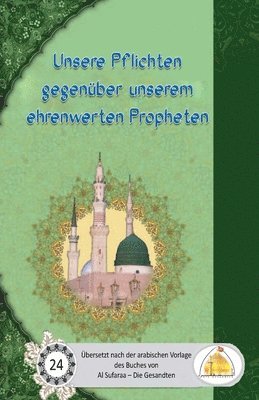 Sayyed Ghaith Al Musawi - Unsere Pflichten gegenüber unserem ehrenwerten Propheten, Häftad. Tillgänglighet: Lägg i varukorg