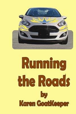 Karen Goatkeeper - Running the Roads, Häftad