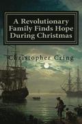 A Revolutionary Family Finds Hope During Christmas