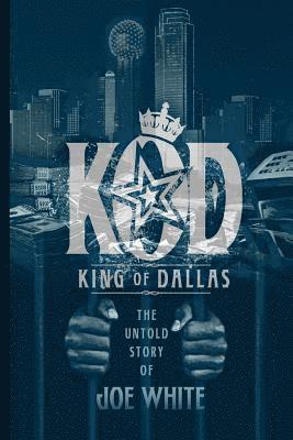 Joe White - K.O.D.: King of Dallas, Häftad. Tillgänglighet: Lägg i varukorg